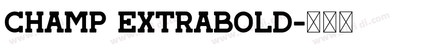 Champ ExtraBold字体转换